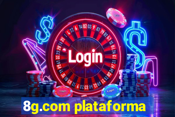 8g.com plataforma